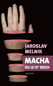 Macha ou le IVe reich - Melnik Jaroslav - Kahn Michèle