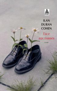 Face aux masses - Duran Cohen Ilan