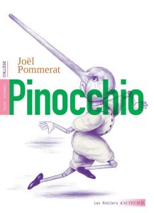 Pinocchio - Pommerat Joël - Mouttapa François - Zouliamis Nico
