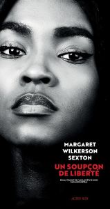 Un soupçon de liberté - Wilkerson Sexton Margaret - Mistral Laure