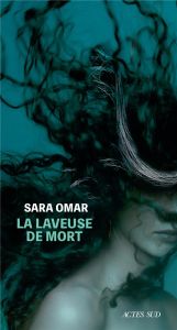 La laveuse de mort - Omar Sara