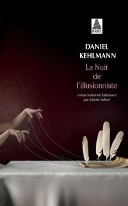 La nuit de l'illusionniste - Kehlmann Daniel