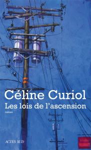 Les lois de l'ascension - Curiol Céline