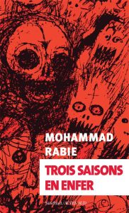 Trois saisons en enfer - Rabie Mohammad