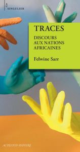 Traces. Discours aux Nations africaines - Sarr Felwine