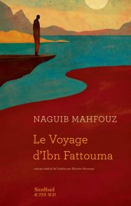 Le Voyage d'Ibn Fattouma - Mahfouz Naguib