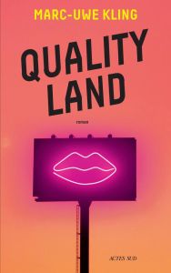Quality Land - Kling Marc-Uwe - Aubert-Affholder Juliette
