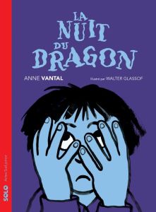 La nuit du dragon - Vantal Anne - Glassof Walter