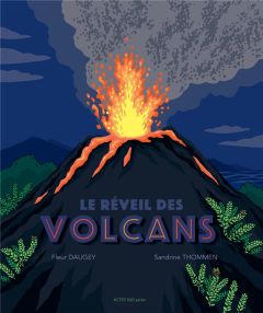 Le réveil des volcans - Daugey Fleur - Thommen Sandrine