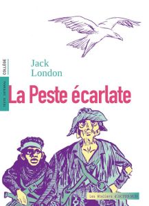 La peste écarlate - London Jack - Postif Louis - Gruyer Paul - Vergnes