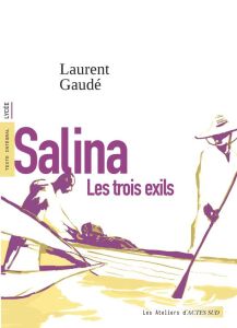Salina. Les trois exils - Gaudé Laurent - Guillaume Benoît - Renner Florence