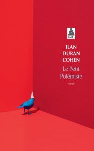 Le petit polémiste - Duran Cohen Ilan