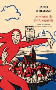 Le Roman de Tyll Ulespiègle - Kehlmann Daniel