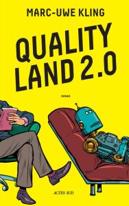 Quality Land 2.0. Le secret de Kiki - Kling Marc-Uwe - Aubert-Affholder Juliette