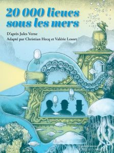 20 000 lieues sous les mers - Verne Jules - Hecq Christian - Lesort Valérie