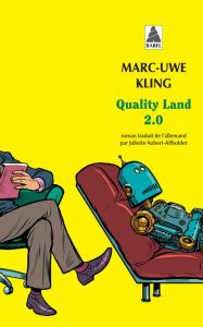 Quality Land 2.0. Le Secret de Kiki - Kling Marc-Uwe - Aubert-Affholder Juliette