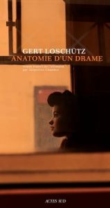 Anatomie d'un drame - Loschütz Gert - Chambon Jacqueline