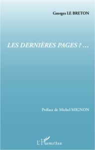 Les dernières pages. Vers une esthétique de l'éducation - Le Breton Georges