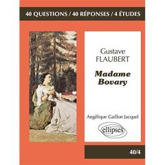 Gustave Flaubert, Madame Bovary - Gaillon Jacquel Angélique