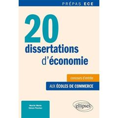 20 dissertations d'économie. Méthode et sujets corrigés, spécial concours ECE - Porcher Simon - Merle Martin
