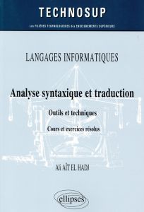 Analyse syntaxique et traduction. Outils et techniques - Aït El Hadj Ali