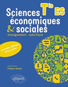 Sciences économiques et sociales Tle ES - Deubel Philippe