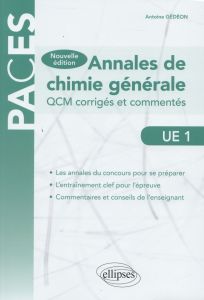 Annales de chimie générale UE1. QCM corrigés et commentés - Gédéon Antoine