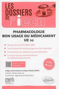 Pharmacologie UE 10 - bon usage du médicament - COLLEGE NATIONAL