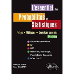 L'essentiel des probabilités et statistiques. Fiches, méthodes, exercices corrigés, 2e édition - Aubin François - Signoret René