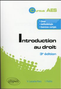 Introduction au droit. 3e édition - Lacoste-Mary Valérie - Politis Irène - Kessler Fra