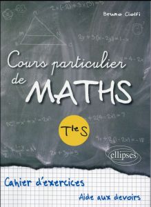Cours particuliers de maths terminale S - Ciolfi Bruno