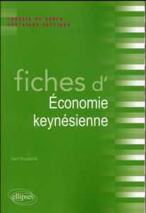 Fiches d'Economie keynésienne. Rappels de cours et exercices corrigés - Bourachot Henri