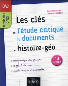 Les clés de l'étude critique de documents en histoire-géographie au bac Tles L-ES - Philippon Pierre
