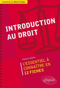 Introduction au droit - Bayard-Jammes Florence - Prades Olivier