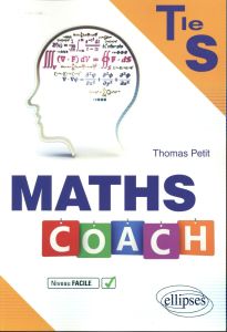Maths Coach Tle S - Petit Thomas