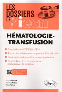 Hématologie-Transfusion - Bernard Sophie - Rabian Florence - Talbot Alexis