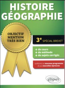 Histoire-Géographie 3e. Spécial brevet - Labiausse Kevin