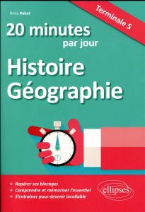 20 minutes d'Histoire-Géographie par jour Tle S - Rabot Brice