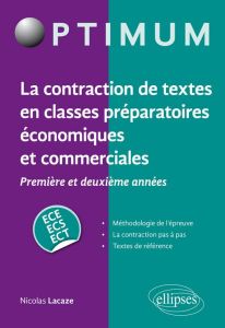 La construction de textes en classes préparatoires économiques et commerciales 1re et 2e années ECE- - Lacaze Nicolas