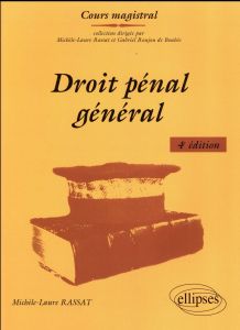 Droit pénal général. 4e édition - Rassat Michèle-Laure