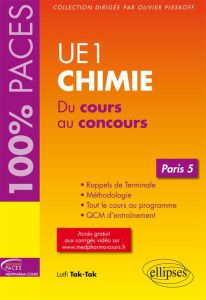 UE1 Chimie (Paris 5). Du cours au concours - Ortuno Isabelle - Tak-Tak Lotfi