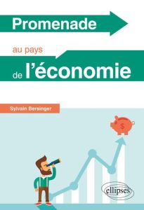 Promenade au pays de l'économie - Bersinger Sylvain - Chambon Jean-Louis