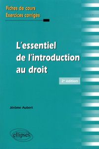 L'essentiel de l'introduction au droit. 2e édition - Aubert Jérôme