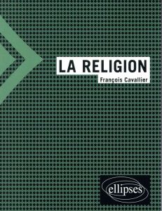 La religion - Cavallier François