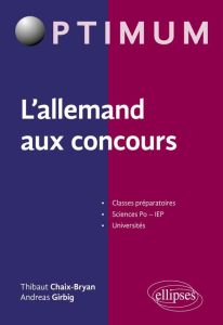 L'allemand aux concours - Chaix-Bryan Thibaut - Girbig Andreas