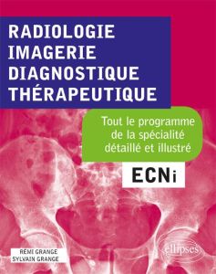 Imagerie, Diagnostique et Thérapeutique - Grange Rémi, Grange Sylvain, Pagès Pierre-Jean