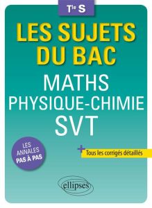 Maths Physique-Chimie SVT Tle S - Ciolfi Bruno - Clavier Pascal - Guillouët Delphine