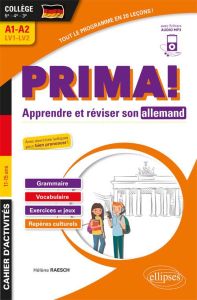 Prima! Apprendre et réviser son allemand 5e 4e 3e A1-A2 LV1-LV2. Cahier d'activités, Edition 2018 - Raesch Hélène