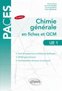 Chimie générale en fiches, QCM type et annales de concours avec corrections commentées UE 1. 3e édit - Collin Fabrice - Viguerie Nancy de - Marty Jean-Da