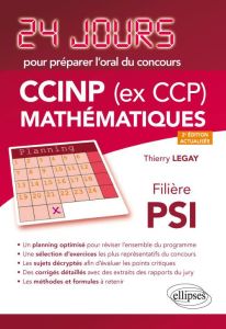 CCINP (ex CCP) mathématiques filière PSI. 2e édition revue et augmentée - Legay Thierry